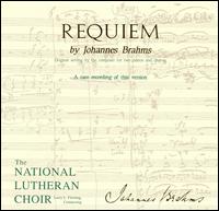 Brahms: Requiem von National Lutheran Choir