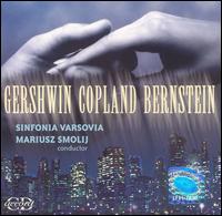 Gershwin, Copland, Bernstein von Mariusz Smolij