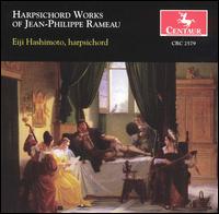 Harpsichord Works of Jean-Philippe Rameau von Eiji Hashimoto