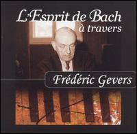 L'Esprit de Bach à travers von Frédéric Gevers