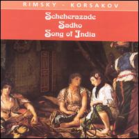 Rimsky-Korsakov: Scheherazade; Sadko; Song of India von Various Artists