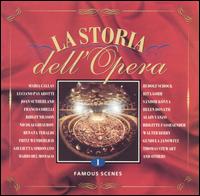 La Storia dell'Opera, Vol. 1: Famous Scenes von Various Artists