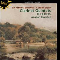 Sir Arthur Somervell, Gordon Jacob: Clarinet Quintets von Thea King