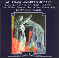 Mozart: David, König in Jerusalem von Leopold Hager