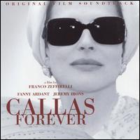 Callas Forever (Original Film Soundtrack) von Maria Callas