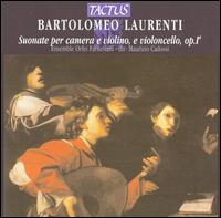 Bartolomeo Laurenti: Suonate per camera e violino, e violoncello, Op. 1 von Maurizio Cadossi