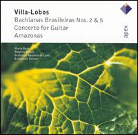 Villa-Lobos: Bachianas Brasileiras Nos. 2 & 5; Concerto for Guitar; Amazonas von Various Artists