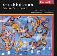 Stockhausen: Michael's Farewell von John Wallace