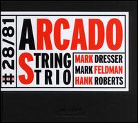 Arcado String Trio von Mark Dresser