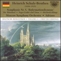 Heinrich Schulz-Beuthen: Symphonie Nr. 5 "Reformationshymnus" von Adriano