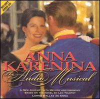 Anna Karenina: The Audio Musical von Original Cast Recording