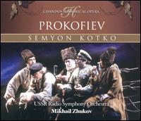 Prokofiev: Semyon Kotko von Mikhail Zhukov