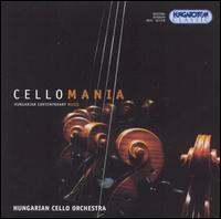 Cellomania: Hungarian Contemporary Music von Hungarian Cello Orchestra