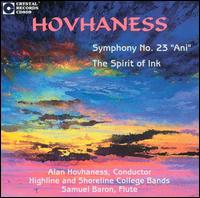 Hovhaness: Symphony No. 23 "Ani"; The Spirit of Ink von Various Artists