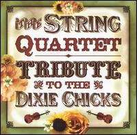 The String Quartet Tribute to the Dixie Chicks von Vitamin String Quartet