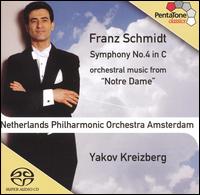 Franz Schmidt: Symphony No. 4 in C; Music from Notre Dame [Hybrid SACD] von Yakov Kreizberg