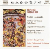 Ohguri: Violin Concerto; Fantasy on Osaka Folk Tunes von Various Artists