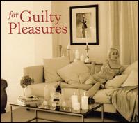 For Guilty Pleasures von Various Artists