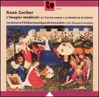 René Gerber: L'Imagier médiéval von Koszalin Philharmonic Orchestra