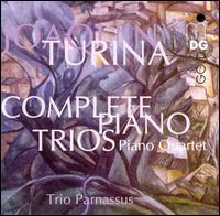 Turina: Complete Piano Trios; Piano Quartet von Trio Parnassus