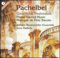 Pachelbel: Geistliche Festmusik (Festal Sacred Music) von Various Artists