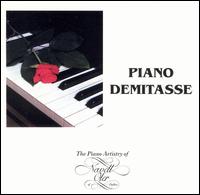 Piano Demitasse: The Piano Artistry of Newell Oler von Newell Oler