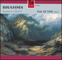 Brahms: Piano Sonatas Nos. 2 & 3 von Eric Le Van