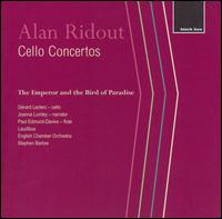 Alan Ridout: Cello Concertos von Gérard Leclerc