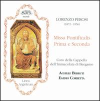 Lorenzo Perosi: Missa Pontificalis Prima e Seconda von Bergamo Immacolata Church Choir