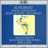 Schubert: Adagio and Rondo; Piano Quintet "Die Forelle) von Various Artists