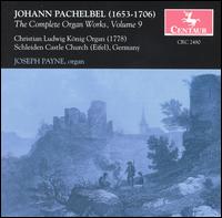 Pachelbel: The Complete Organ Works, Vol. 9 von Joseph Payne