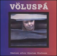 Völuspá: Music by Kjartan Ólafson von Kjartan Olafsson