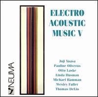 Electro Acoustic Music V von Various Artists