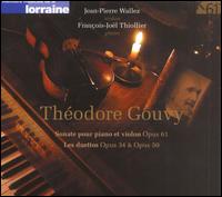 Théodore Gouvy: Sonate pour piano et violin; Les duettos von Jean-Pierre Wallez