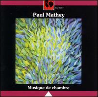 Paul Mathey: Musique de chambre von Various Artists