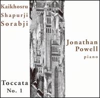 Kaikhosru Shapurji Sorabji: Toccata No. 1 von Jonathan Powell