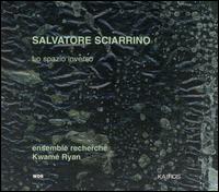 Salvatore Sciarrino: Lo Spazio inverso von Various Artists