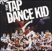 The Tap Dance Kid [Broadway Cast Recording] von Original Broadway Cast