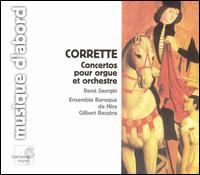 Corrette: Concertos pour Orgue & Orchestre von Rene Saorgin