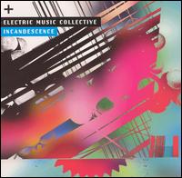 Incandescence von Electric Music Collective