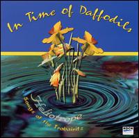 In Time of Daffodils: Songs of the Trobairitz-Heliotrope von HelioTrope