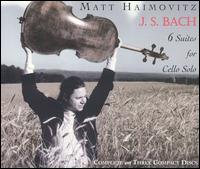 J.S. Bach: 6 Suites for Cello Solo von Matt Haimovitz