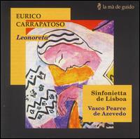 Eurico Carrapatoso: Leonoreta von Sinfonietta de Lisboa