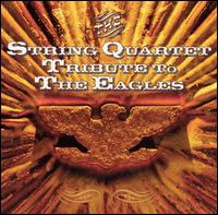 The String Quartet Tribute to the Eagles von Various Artists