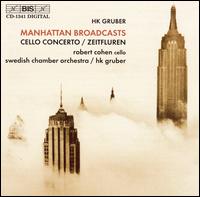 HK Gruber: Manhattan Broadcasts von Various Artists