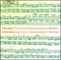 C.P.E. Bach: The Complete Keyboard Concertos, Vol. 12 von Miklós Spányi