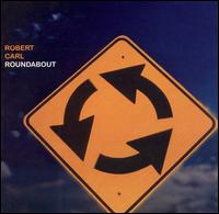 Robert Carl: Roundabout von Robert Carl