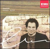 Tradition von Itzhak Perlman