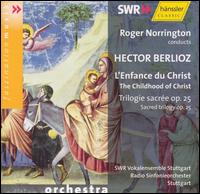 Hector Berlioz: L'Enfance du Christ von Roger Norrington