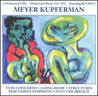 Meyer Kupferman: Orchestral Music, Vol. 16 von Various Artists